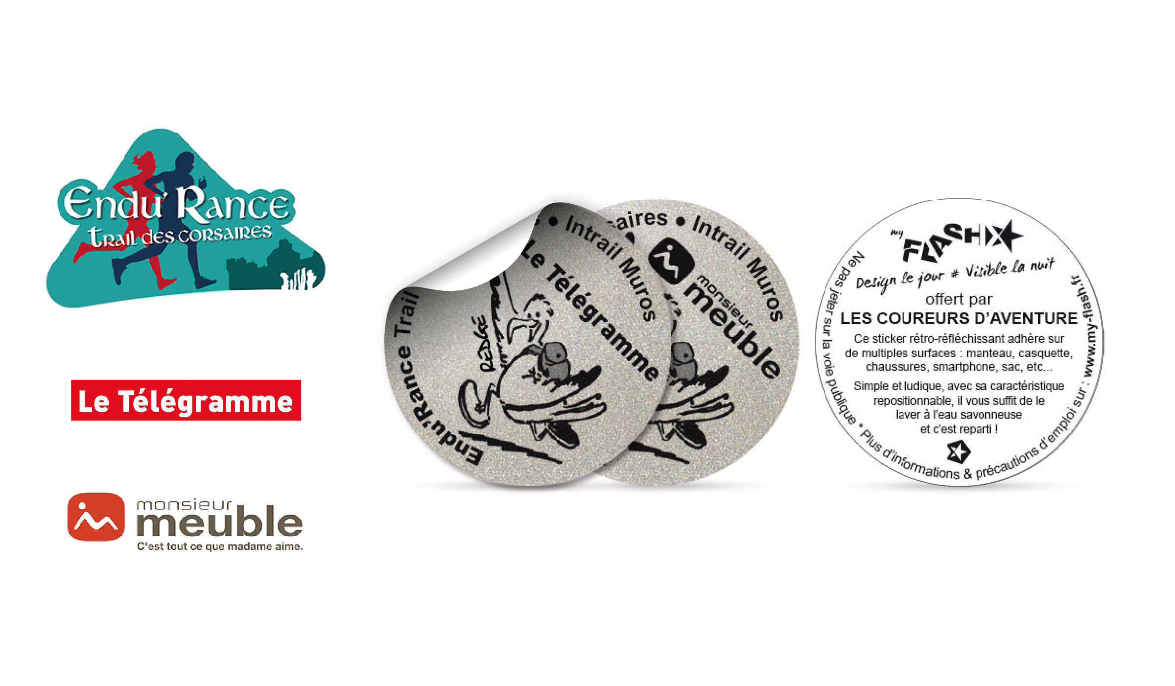 Récompense :L’association Endu’Rance en co-branding avec Le Télégramme et Monsieur Meuble offrent le Flash aux participants du Trail des Corsaires à Saint Malo.